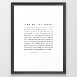 The Man In The Arena, Theodore Roosevelt Framed Art Print