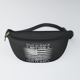 Instead Of Build Back Better How About Fanny Pack