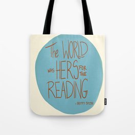 The World was Hers for the Reading Tote Bag