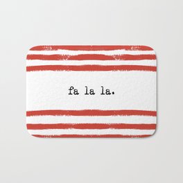 red stripes- fa la la Bath Mat | Watercolor, Graphicdesign, Winter, Holiday, Seasonal, Christmas, Red, Typography, Falala, Text 