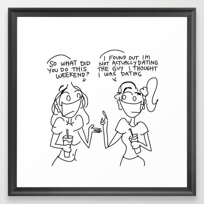 Not dating! Framed Art Print
