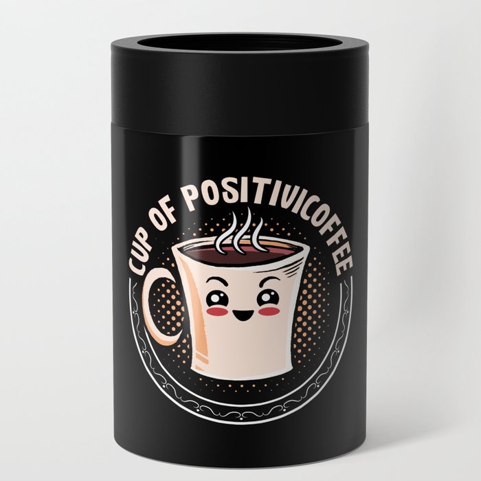 Mental Health Cup Of Positivicoffee Anxie Anxiety Can Cooler