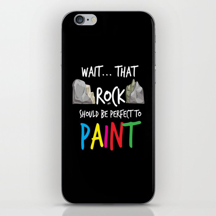 Rock Perfect To Paint Stones iPhone Skin