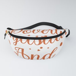 Empowered by unarmed truth and unconditional love-01 a Fanny Pack