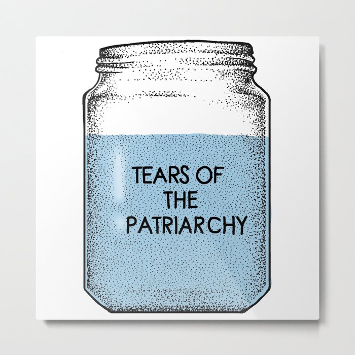 Tears Of The Patriarchy Blue Metal Print