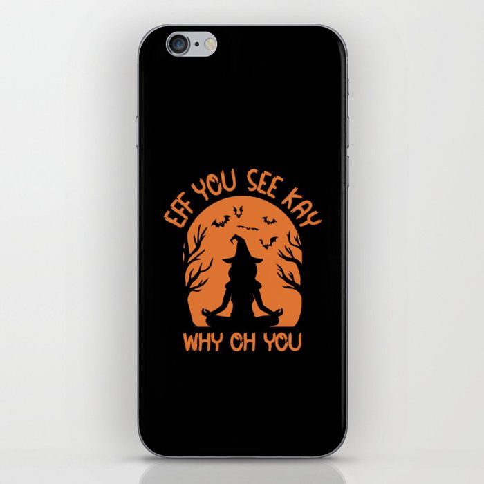EFF You See Kay Why Oh You Halloween Witch iPhone Skin