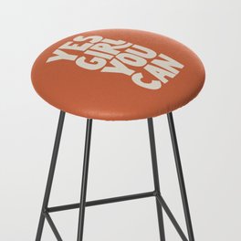 Yes Girl You Can Bar Stool