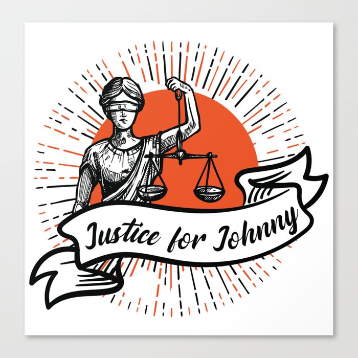 Justice for Johnny Canvas Print