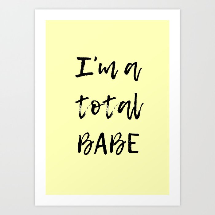 Total Babe! Lemon Art Print