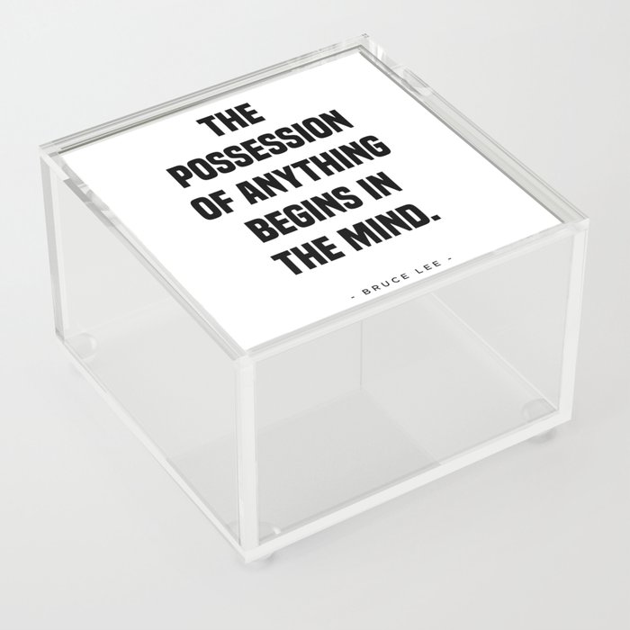 The Possession of Anything begins in the Mind - Typography Print Acrylic Box