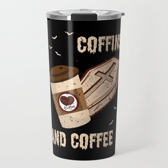 Coffins And Coffee Coffin Halloween Travel Mug