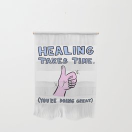 Healing Takes Time Wall Hanging