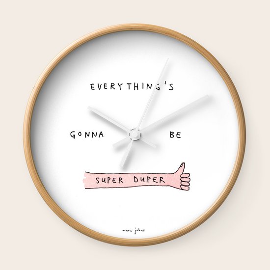 everything's gonna be super duper Wall Clock