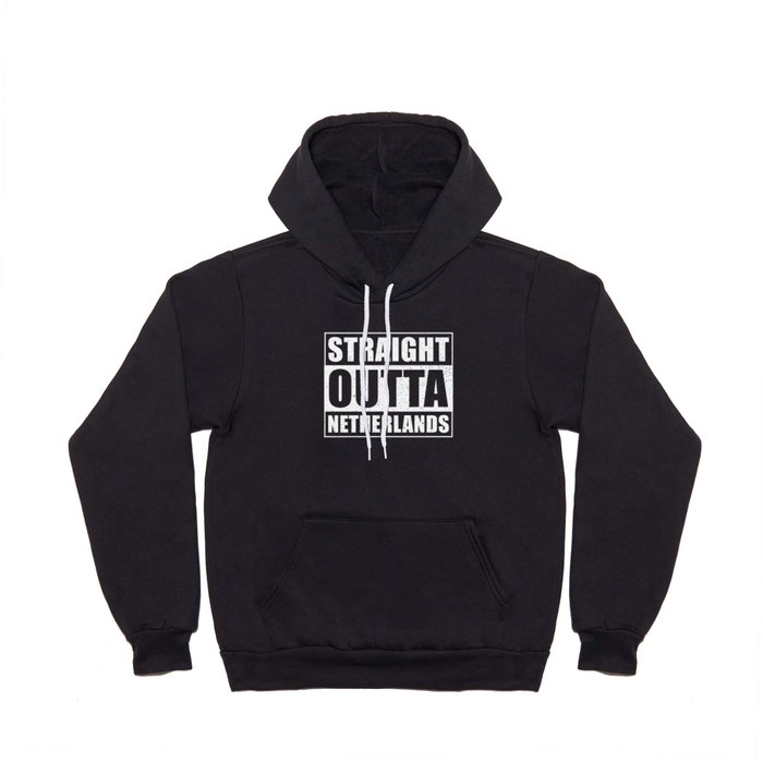 Straight Outta The Netherlands Hoody