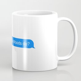 imessage speech bubble what would elle woods do? Coffee Mug