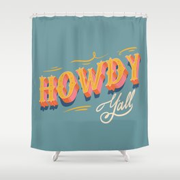 Howdy Y'all | Yellow Orange Blue Shower Curtain