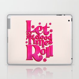 Let The Good Times Roll  - Retro Type in Pink Laptop Skin