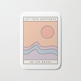 Ocean Surf "Let Your Happiness Be the Waves" // Chill Retro Minimalist Colorful California Summer  Bath Mat | Australia Beach Room, Colors Quote Quotes, Bohemian Minimal, College Hippie Vibes, Abstract Lofi Malibu, Curated, Picture Photos Home, Trippy Orange Vibes, Graphicdesign, Illustration Water 