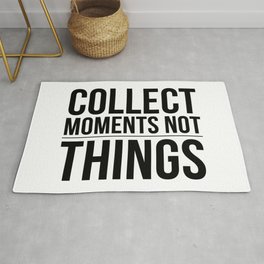 collect moments - not things Rug