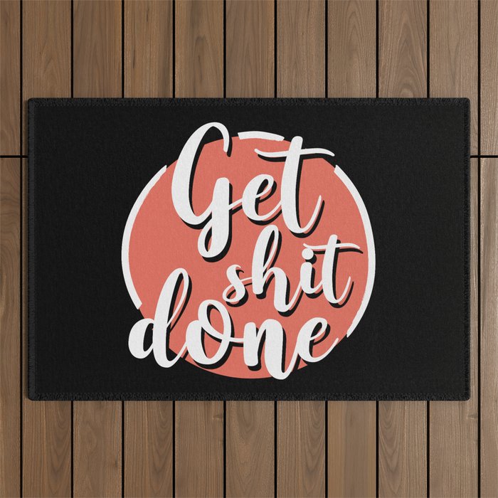 Get Shit Done Outdoor Rug
