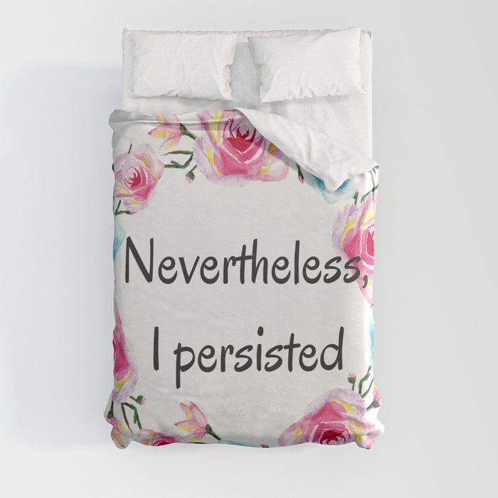 Nevertheless, I persisted! Duvet Cover