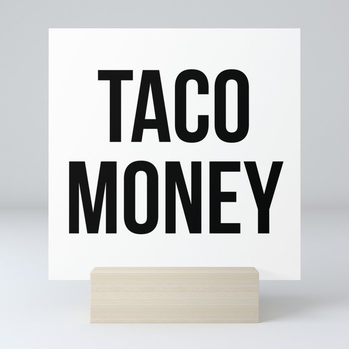 Taco Money Mini Art Print