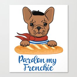 Pardon My Frenchie - Funny French Bulldog Canvas Print