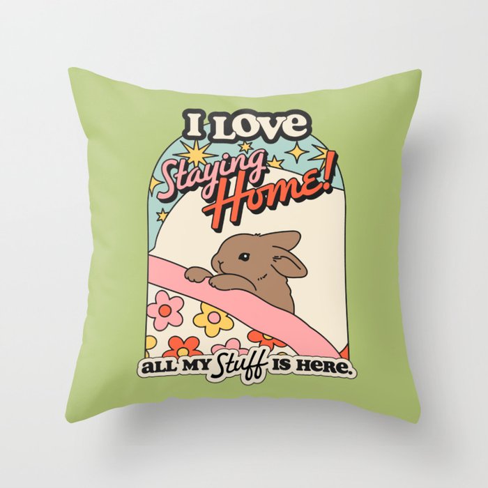 BUNNY STAYS HOME Throw Pillow