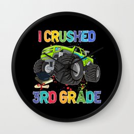 I crushed 3rd grade back to school truck Wall Clock