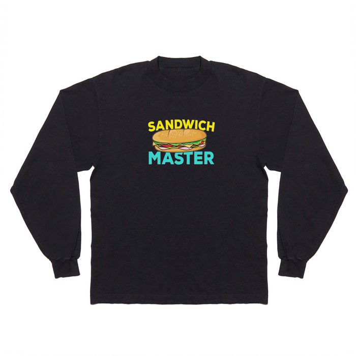 Sandwich Master Fast Food Long Sleeve T Shirt