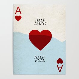 HALF EMPTY HALF FULL Poster