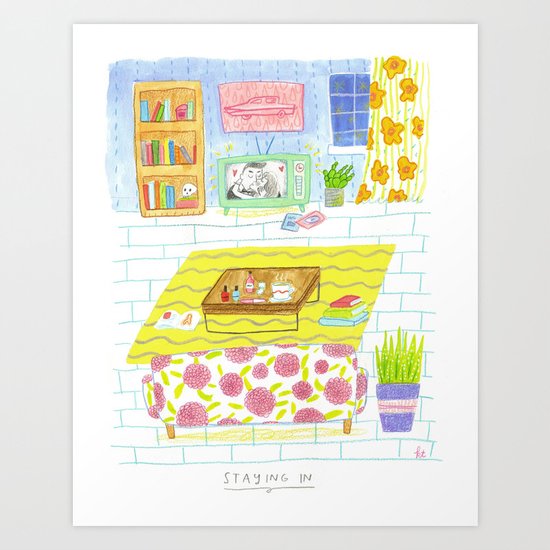 Staying In Art Print