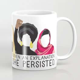 Nevertheless, She Persisted. Coffee Mug