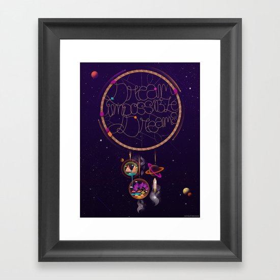 Dream Impossible Dreams Framed Art Print