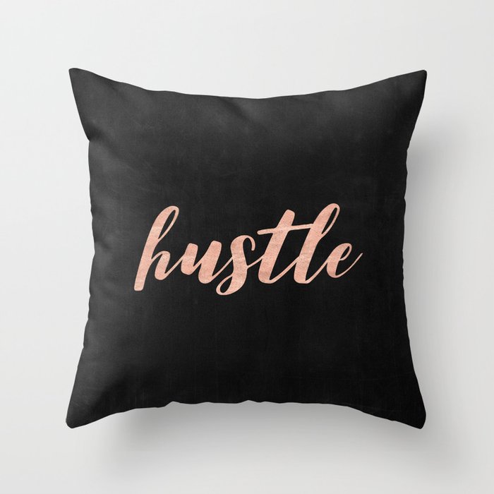 Hustle Rose Gold Pink on Black Throw Pillow