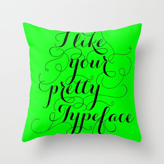 Pretty Typeface. Throw Pillow