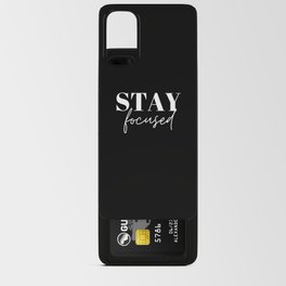 Focus, Stay focused, Empowerment, Motivational, Inspirational, Black Android Card Case