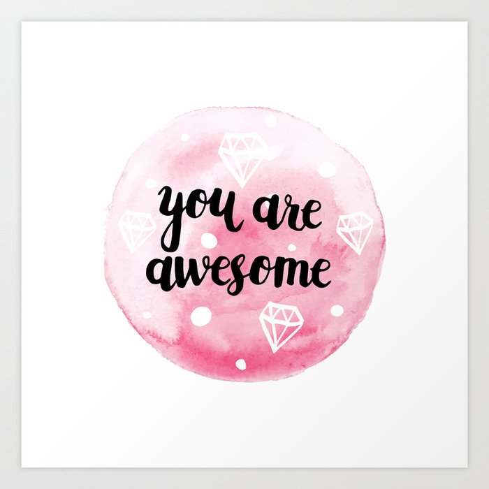 You Are Awesome Modern Calligraphy Poster Hand Drawn Ink