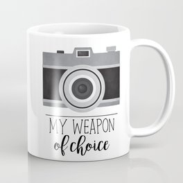 My Weapon Of Choice - Photographer Camera Coffee Mug | Photographers, Weaponofchoice, Photographylover, Photo, Gift, Photographergift, Photos, Gifts, Camera, Funnygifts 