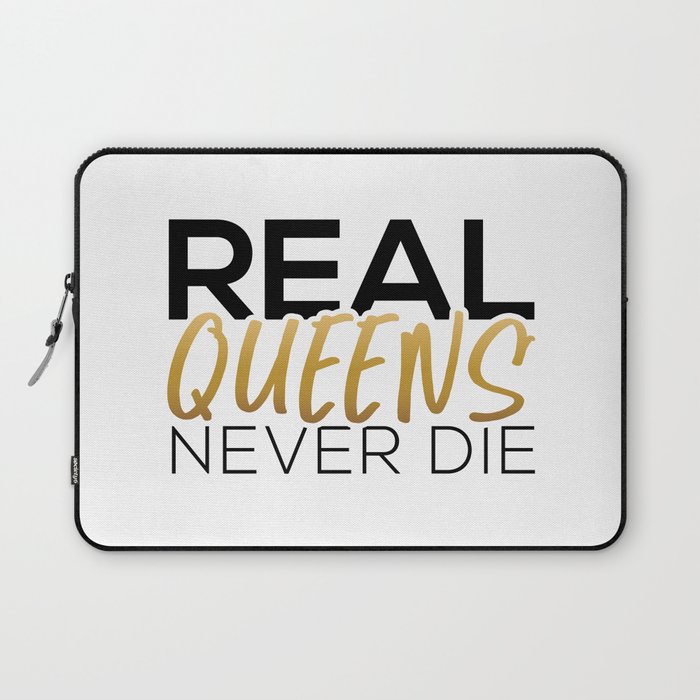 Real Queens Never Die Laptop Sleeve