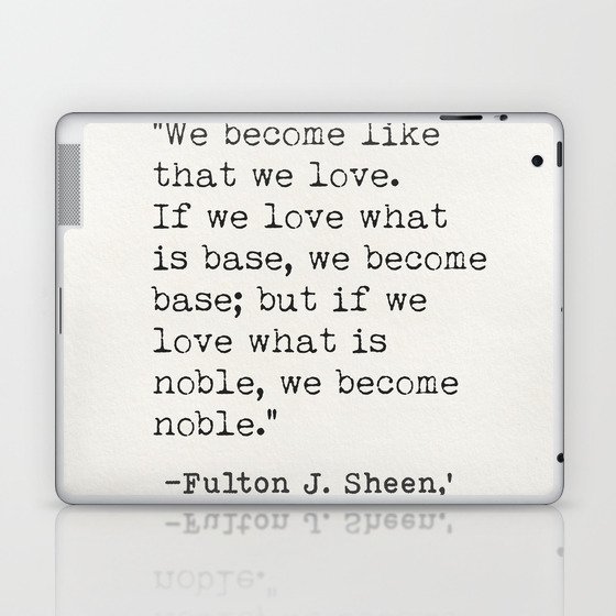 Fulton J.Sheen, Life is Worth the Living Laptop & iPad Skin