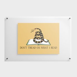 Don't Tread On What I Read Floating Acrylic Print