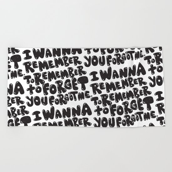 REMEMBER TO REMEMBER Beach Towel