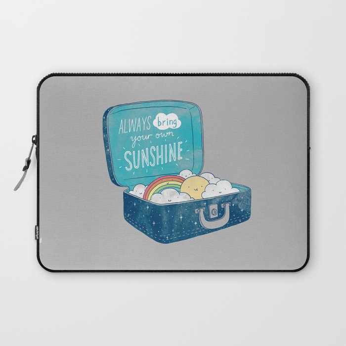 Always bring your own sunshine Laptop Sleeve