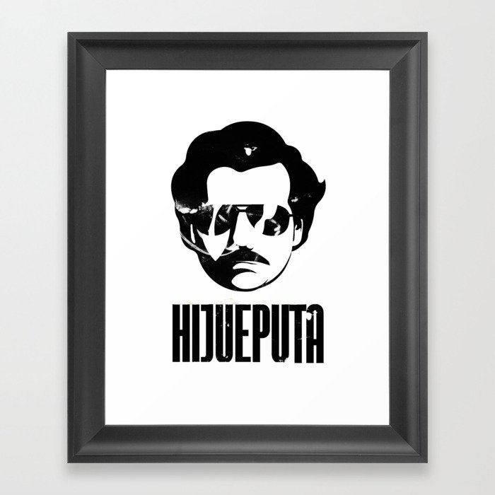 Hijueputa Funny Escobar Gift For Colombian Lovers Framed Art Print