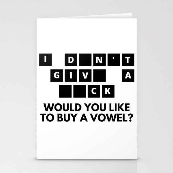 Sarcastic Would You Like To Buy A Vowel Stationery Cards