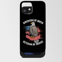 American By Birth Veteran By Choice iPhone Card Case