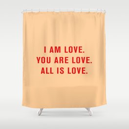 We Are Love I Shower Curtain