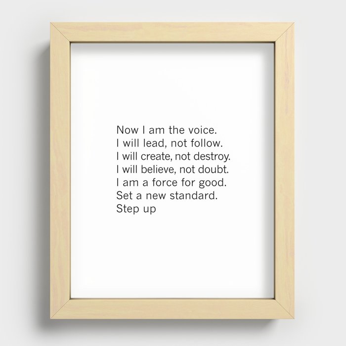 Now I am voice. I will lead, not follow Recessed Framed Print