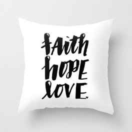 Faith Hope Love Throw Pillow
